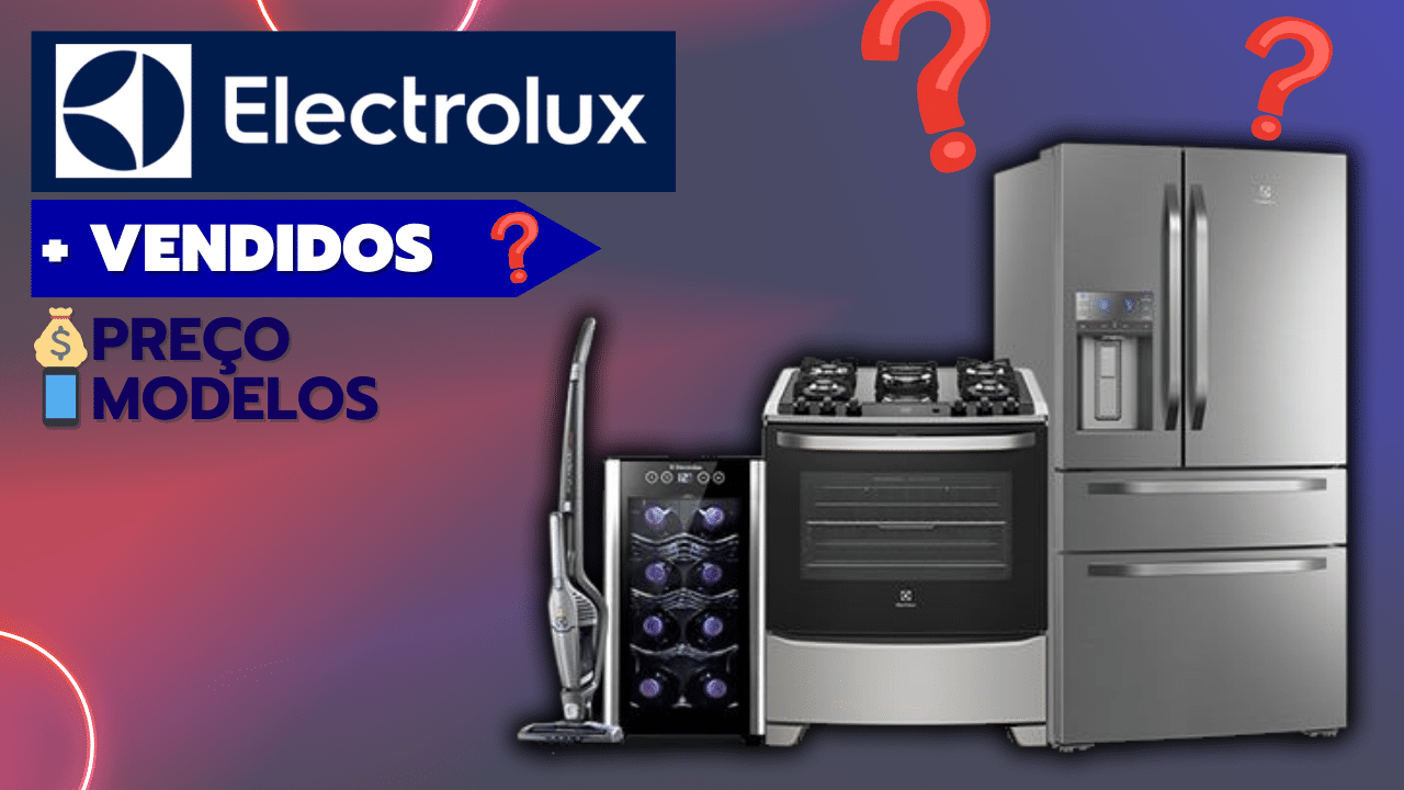Cupom Desconto Electrolux Produtos mais Vendidos