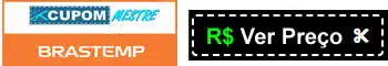 preço Brastemp