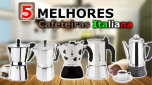 Melhores Cafeteiras Italiana