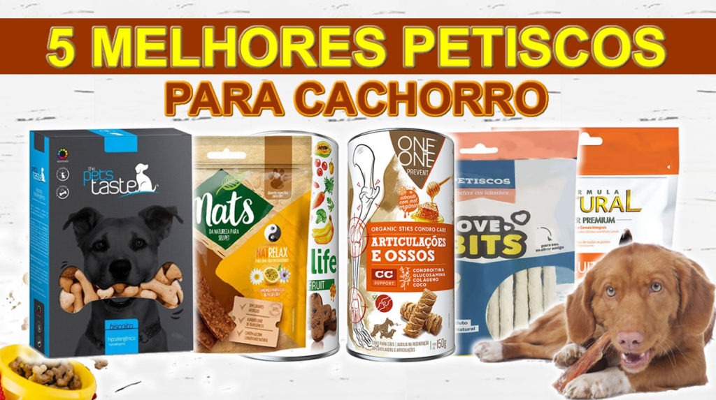 5 Melhores Petisco Para Cachorro - Cupom Mestre