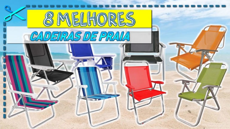 8 Melhores Cadeiras de Praia - Cupom Mestre