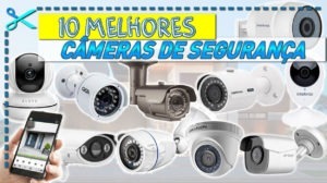 Melhores Câmeras de Segurança