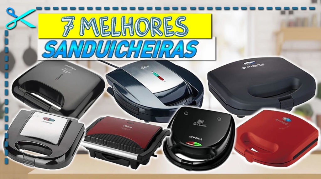 7 Melhores Sanduicheiras Para Lanches - Cupom Mestre