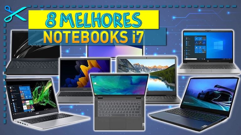 8 Melhores Notebooks i7 - Cupom Mestre