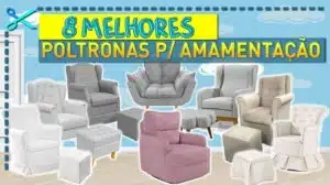 Melhores Poltronas para Amamentação