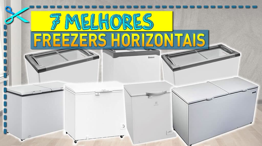 7 Melhores Freezers Horizontais - Cupom Mestre