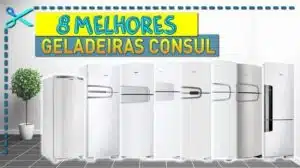 Melhores Geladeiras Consul