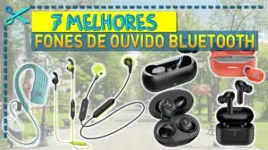 Melhores Fones de Ouvido Bluetooth