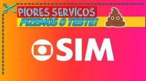 Piores Serviços Globo SIM funciona