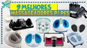 Melhores Massageadores para Pés