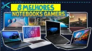 Melhores Notebooks Gamers