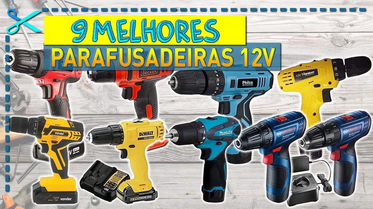 Melhores Parafusadeiras 12V