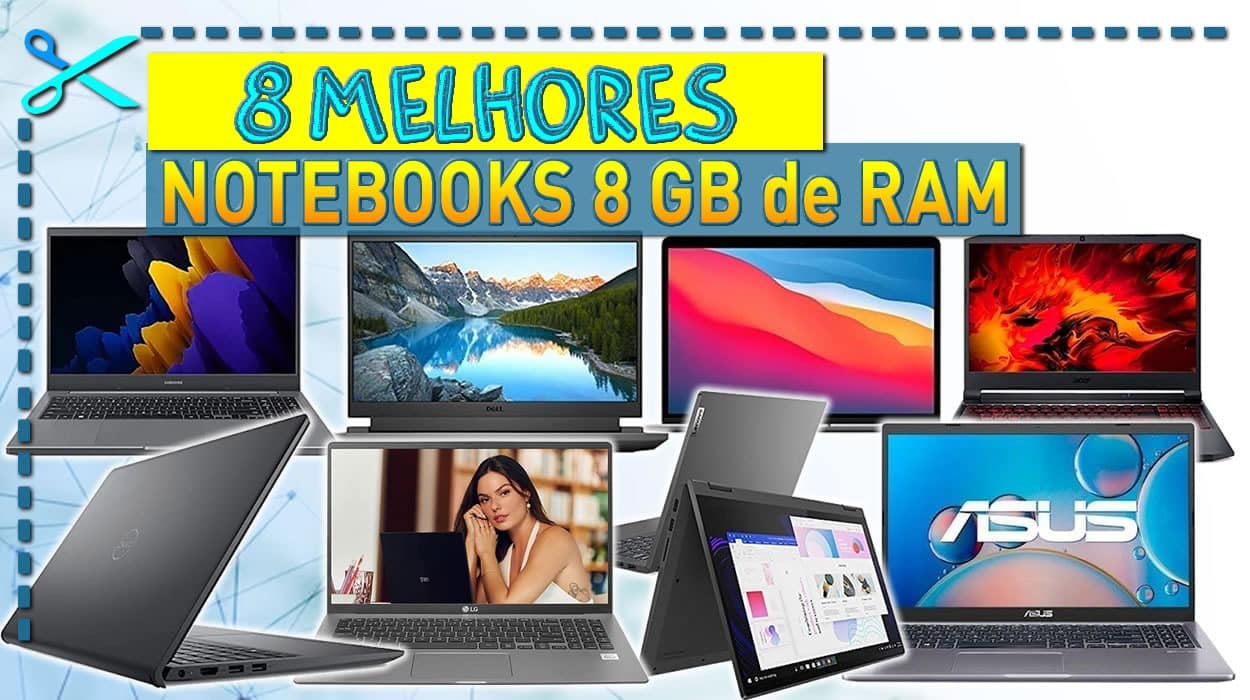 Melhores Notebooks 8Gb de RAM