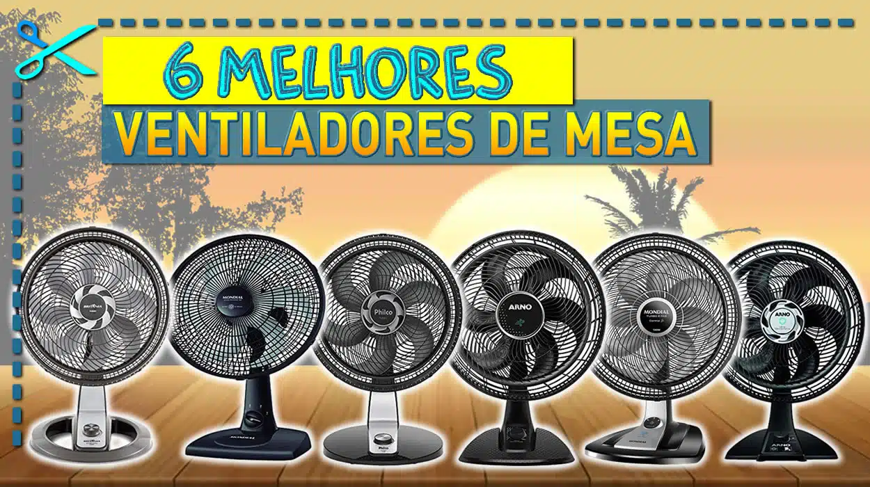 Melhores Ventiladores de Mesa