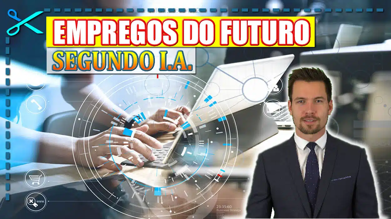 Empregos do Futuro Segundo Inteligência Artificial IA