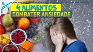 Melhores Alimentos para Combater Ansiedade