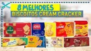 Melhores Biscoitos Cream Cracker