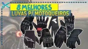 Melhores Luvas para Motoqueiros