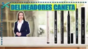 Melhores Delineadores Caneta