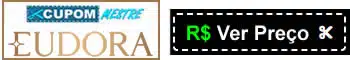 preço Eudora Cupom Mestre