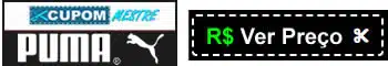 preço Puma Cupom Mestre Tênis Puma para Corrida