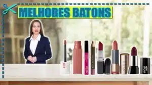 Melhores Batons