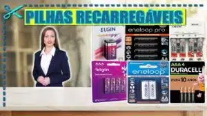 Melhores Pilhas Recarregáveis