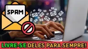 Como Se Livrar dos Spam para Sempre