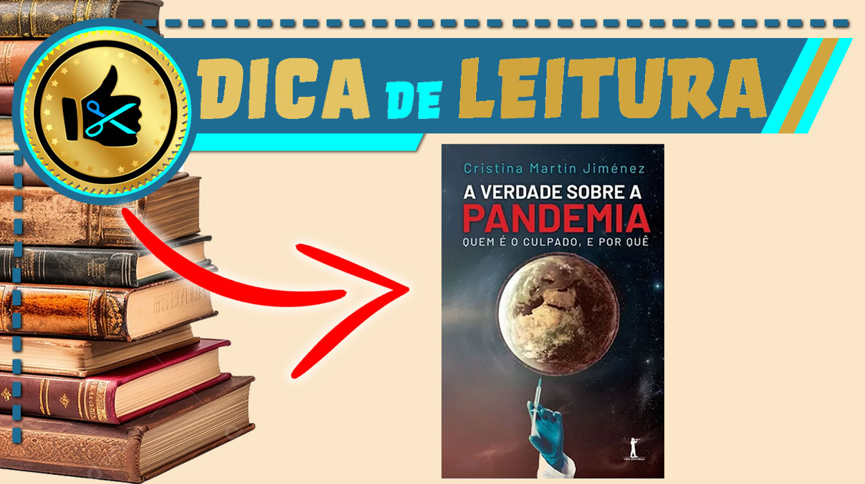 Livro - A Verdade Sobre a Pandemia Quem é o Culpado e Por quê