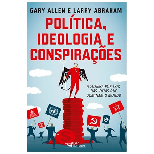 Livro Politica Ideologia e Conspirações 