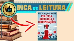 Livro - Politica ideologia e conspirações