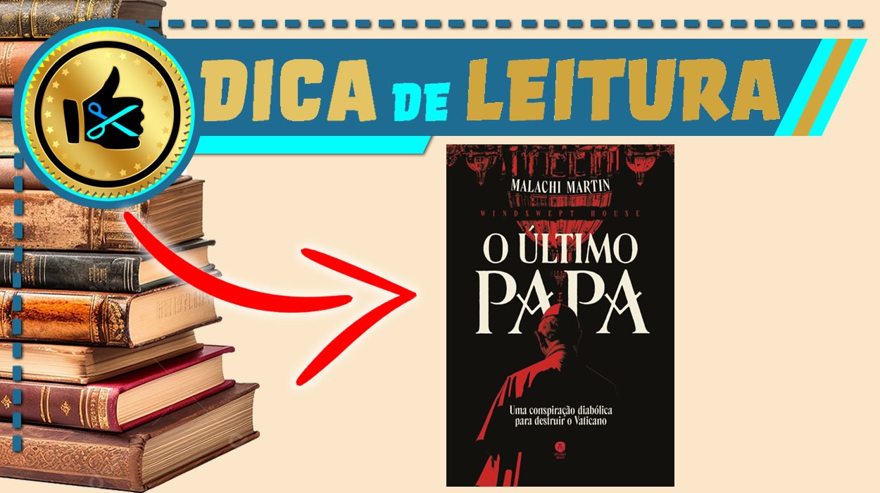 Livro O último Papa: Uma Conspiração Diabólica para Destruir o Vaticano