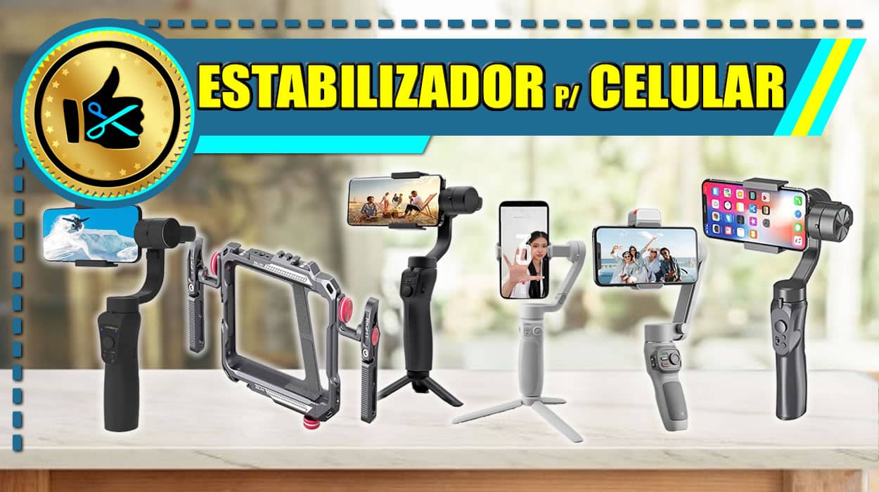 Melhores Estabilizadores Para Celular