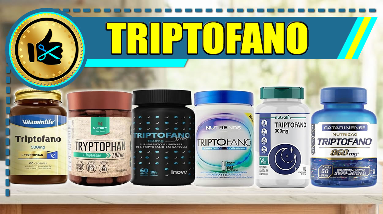 Melhores Triptofanos