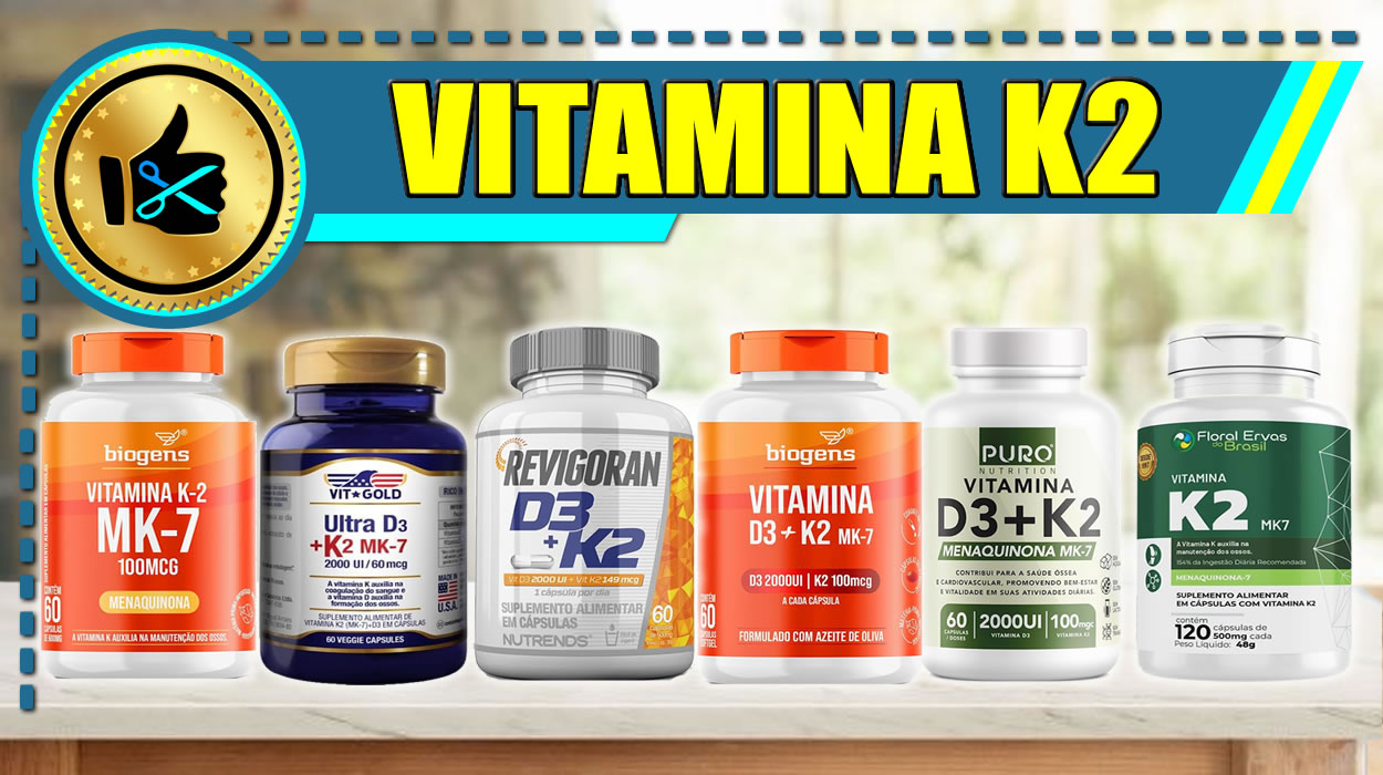 Melhores Vitaminas K2