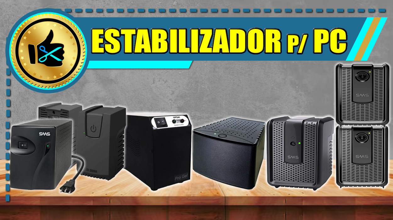 Melhores Estabilizadores para PC