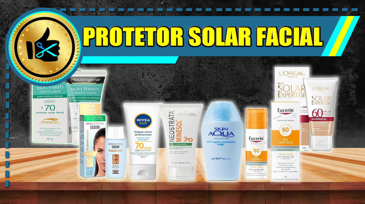 Melhores Protetores Solares Faciais