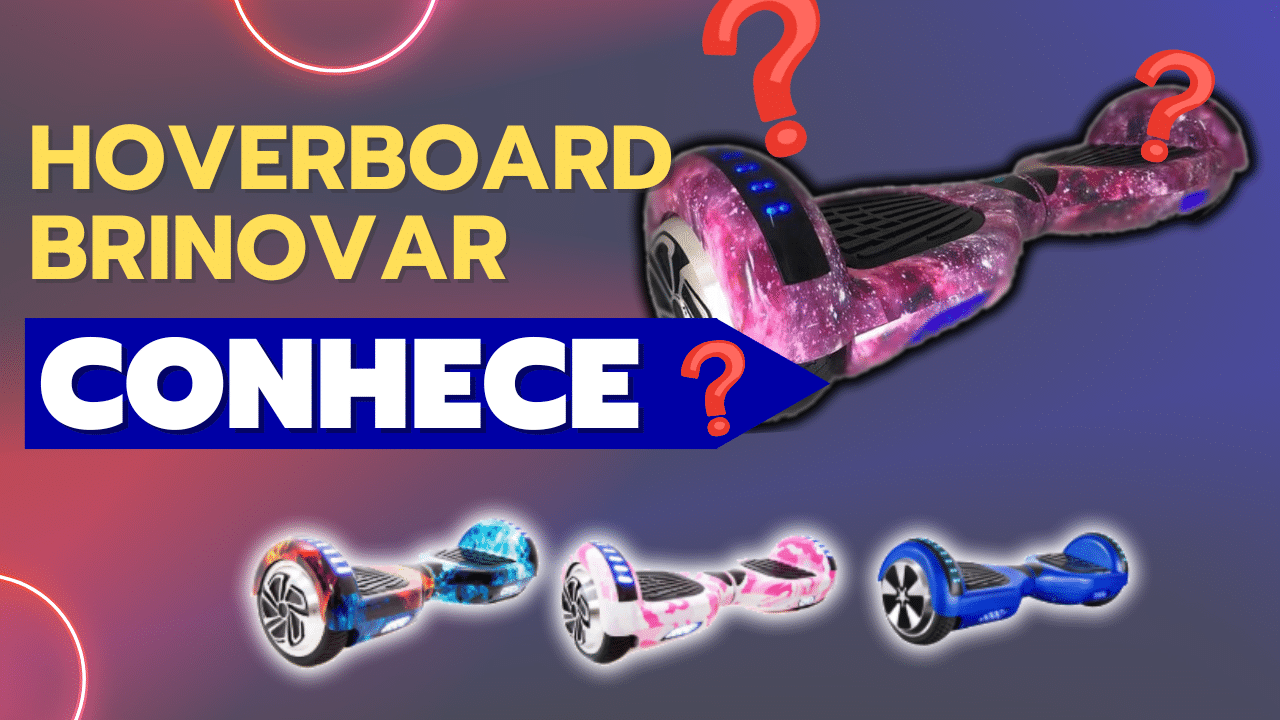 Hoverboard Skate Elétrico Brinovar