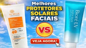 Melhores Protetores Solares Faciais