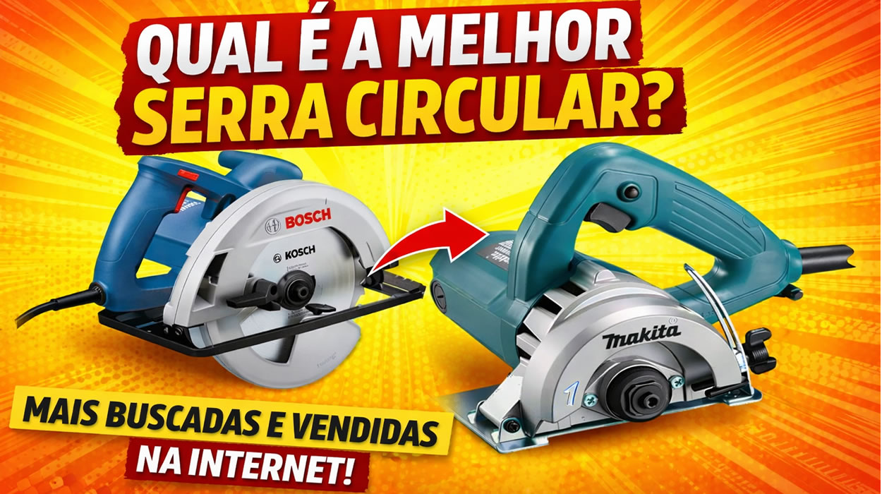 Melhores Serras Circulares
